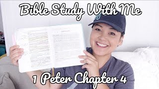 Bible Study With Me // 1 Peter Chapter 4