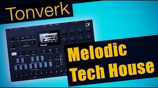 Tonverk Melodic House Jam with Factory Drums and Free Multisamples  + Sidechain Effect on Bus Track