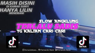 DJ TERLALU SADIS || SLOW FULL BASS🎶REMIX TERBARU 2024 BY FERNANDO BASS