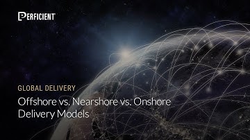 Offshore vs. Nearshore vs. Onshore Delivery Models