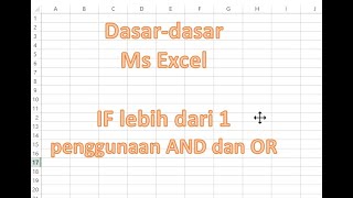 Dasar2 Ms Excel: Rumus IF, IF AND dan IF OR