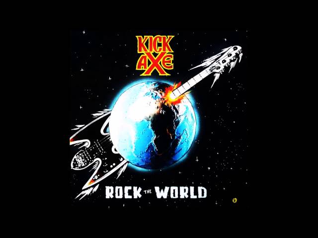 Kick Axe - Rock The World