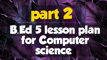 B.Ed 6 to 10 lesson plan for Computer Science| JOSART