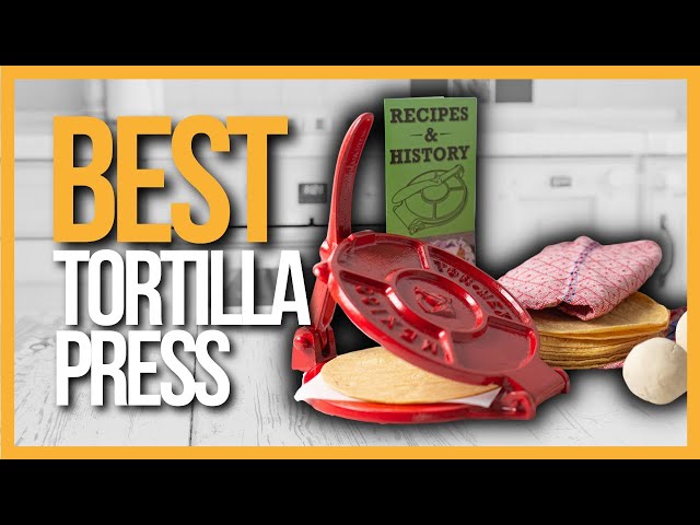 The Best Tortilla Presses 2019