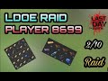 Raid base Player8699 - Last  day on earth: Survival