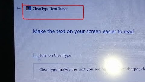 how to turn off cleartype text in windows 10 laptop