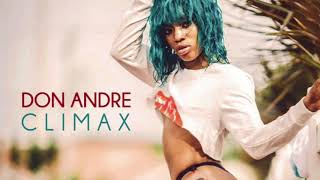 Don Andre - Climax (Explicit)