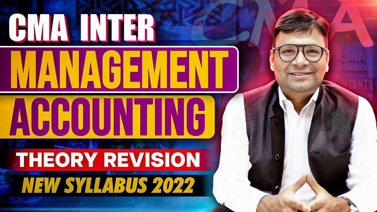 CMA Inter Management Accounting Theory Revision Marathon | Syllabus ...