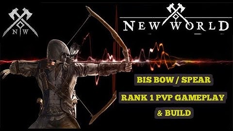 New World Rank 1 BIS Bow / Spear PvP Build & Aggressive Gameplay