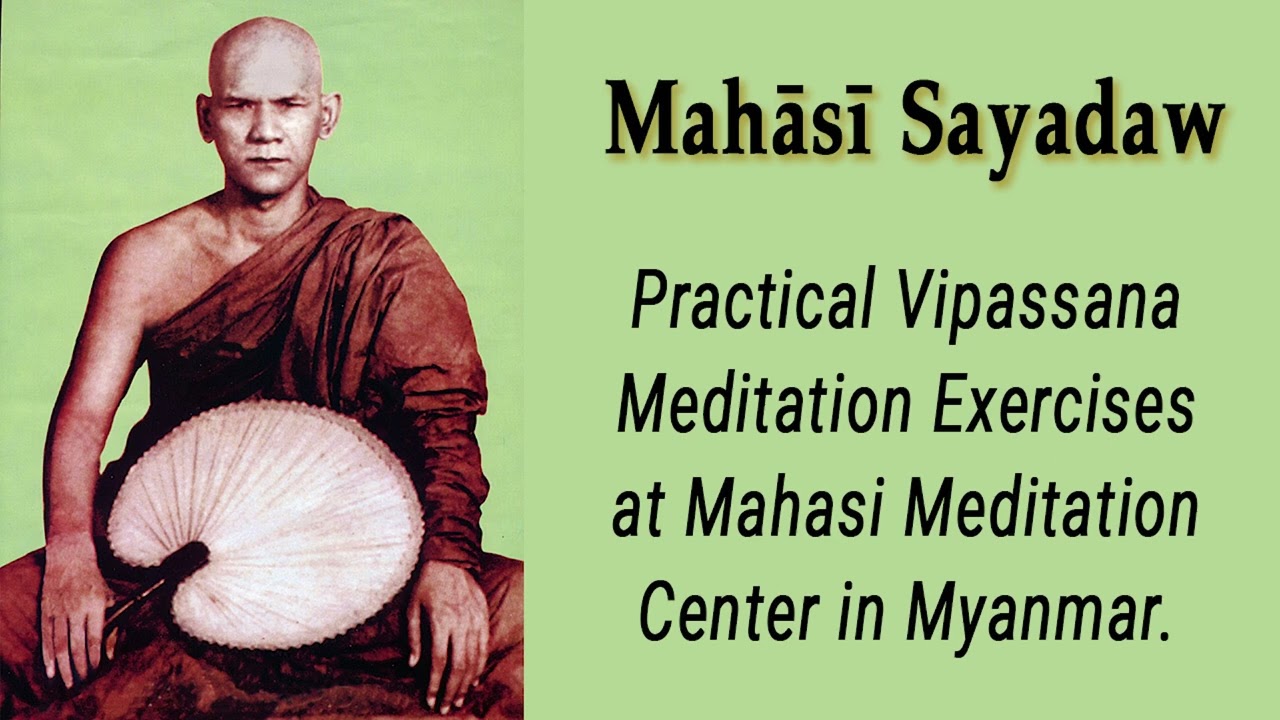 Practical Vipassana Meditation Exercises by Mahasi Sayadaw