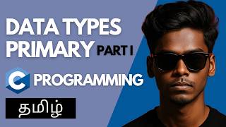 CL-11 Data types in C Programming | Primary data types PART 1
