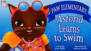 ASTORIA LEARNS TO SWIM BY KATIE MELKO | KIDS BOOKS READ ALOUD | ENCOURAGEMENT TO LEARN TO SWIM by Miss Sofie's Story Time - Kids Books Read Aloud 115,273 views 2 years ago 14 minutes, 18 seconds