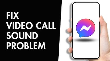 How to Fix Messenger Video Call Sound Problem (EASY)