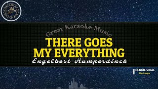 Video thumbnail of "There Goes My Everything (KARAOKE) Engelbert Humperdinck"