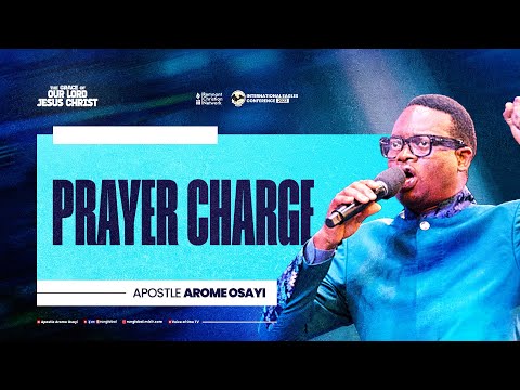 Prayer Charge - Apostle Arome Osayi