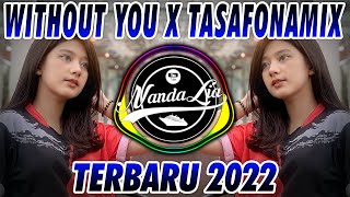 DJ OK WITHOUT YOU X TASAFONAMIX TIKTOK - DJ YANG KALIAN CARI