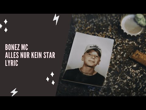 Bonez MC - Alles nur kein Star (Lyric Edition)