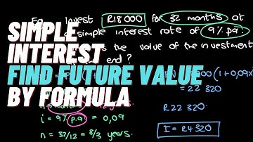 Simple Interest : Solve FV using PV, i and n