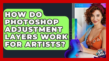 How Do Photoshop Adjustment Layers Work For Artists? - The Virtual Art Desk