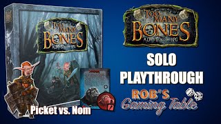 Too Many Bones Playthrough (Picket vs. Nom Solo)