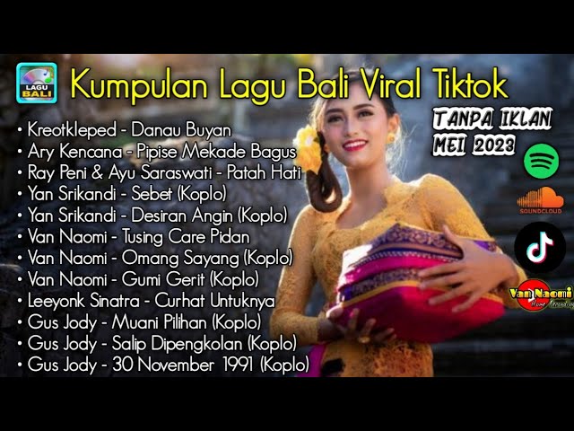 Kumpulan Lagu Bali Viral Tiktok 2023 || Tanpa Iklan - Pilihan Ary Kencana - Gus Jody - Yan Srikandi class=