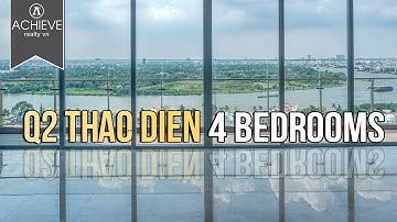 Khám phá 4 Phòng Ngủ dự án Q2 Thảo Điền - Chủ đầu tư Frasers Group