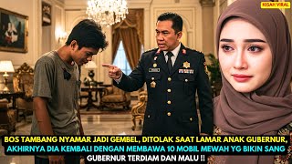 Download Lagu BOS TAMBANG NYAMAR JADI GEMBEL, DITOLAK SAAT LAMAR ANAK GUBERNUR, DIA KEMBALI MEMBAWA 10 MOBIL MEWAH MP3 Download Lagu BOS TAMBANG NYAMAR JADI GEMBEL, DITOLAK SAAT LAMAR ANAK GUBERNUR, DIA KEMBALI MEMBAWA 10 MOBIL MEWAH MP3