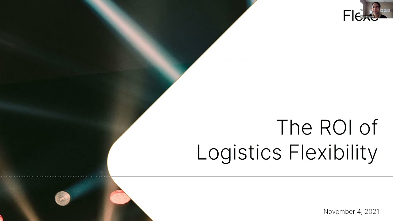 Webinar: The ROI of Logistics Flexibility