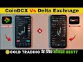 Coindcx gold trading vs Delta Exchange gold trading || coindcx trading vs Delta Exchange trading