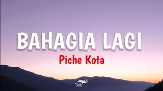 Bahagia Lagi picge Kota  Sdanai Kutemukan Caramu Lagi Viral Ilirik