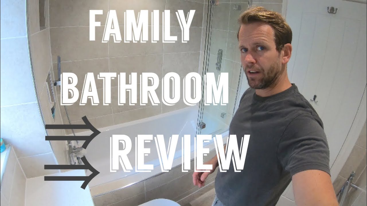 Family Bathroom Review!