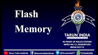 What is FLASH Memory | how it Stores the Data | Tarun India Institute