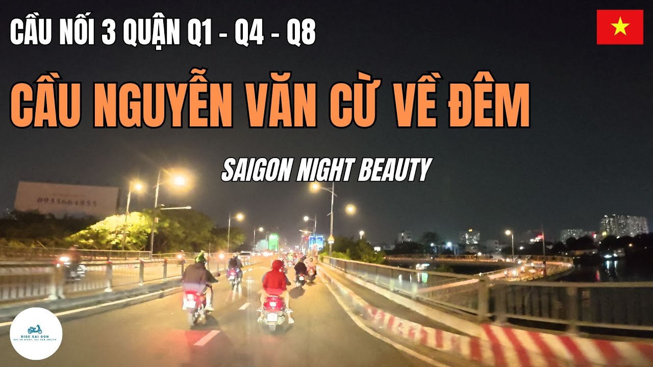 Cầu Nguyễn Văn Cừ Về Đêm | Đi Trọn 3 Nhánh Từ Q4 – Q1 – Q8 | Sài Gòn Lên Đèn 09/01/2026 | Song Ngữ