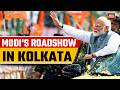 Kali Bari Darshan, Then Show of Strength—PM Modi in Bengal | Roadshow | Kolkata | Bengal Elections
