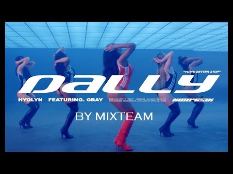 HYOLYN (효린)  - 달리(Dally) (feat. GRAY) | by MIXTEAM at DOPEKTV6