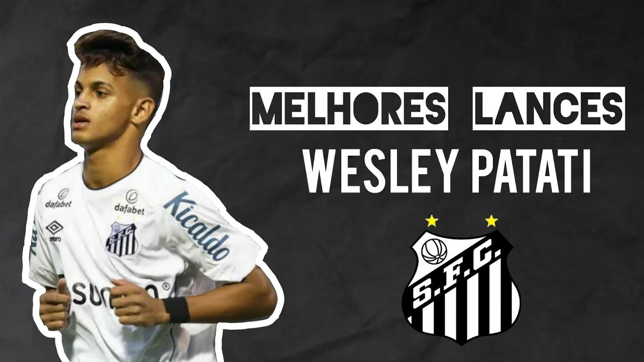 Wesley Patati • Skills & Goals SantosFc 