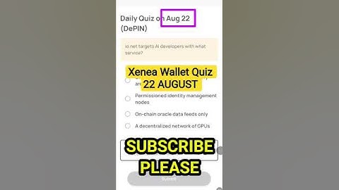 Xenea wallet daily quiz today 22 | Xenea wallet voucher code 22 August l Xenea Voucher Code