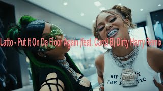 Latto \& Cardi B Team Up For A Dirty Harry Remix - Put It On The Floor Again