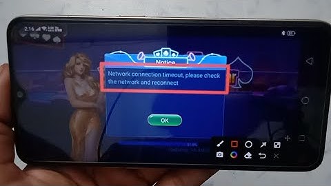 Network connection timeout, please  check the network and reconnect in Teen Patti tour lucky games