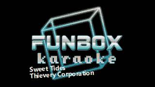 Thievery Corporation - Sweet Tides (Funbox Karaoke, 2008)