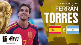O HERÓI DO TÍTULO! TODOS OS LANCES DE FERRAN TORRES EM ESPANHA X ARGENTINA | COPA DO MUNDO 2026