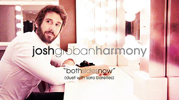 Josh Groban - Both Sides Now (Duet with Sara Bareilles) [Official Audio]