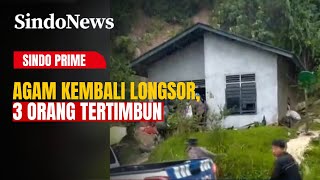 Detik-Detik Tanah Bergerak Lagi, Longsor Susulan Terjang Agam | Sindo Prime | 01/01