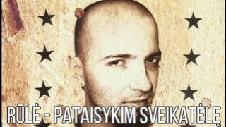 Rūlė - Pataisykim sveikatėlę