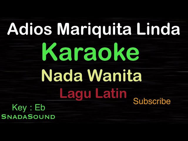 ADIOS MARIQUITA LINDA-Lagu Latin|KARAOKE NADA WANITA​⁠ -Female-Cewek-Perempuan@ucokku class=