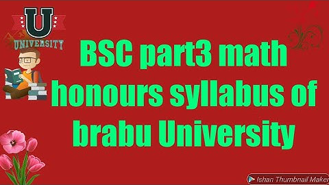BSC part3 math honours syllabus of brabu University