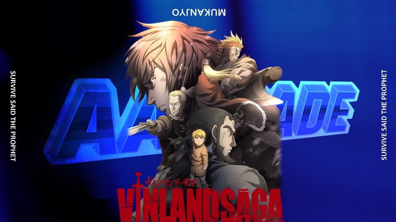 Vinland Saga - Opening Theme, Vinland Saga - Opening Theme - MUKANJYO by  Survive Said The Prophet, By Vinland Saga