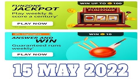 Amazon Funzone Weekly T20 IPL Highlights Quiz Answers Today|15 May 2022| Daily Quiz Time