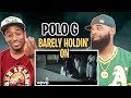 AMERICAN RAPPER REACTS TO -Polo G - Barely Holdin