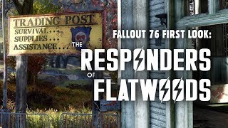 Fallout 76 First Look Part 2: The Responders of Flatwoods - Where Did They Go? screenshot 2